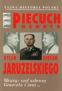Picture of Byłem gorylem Jaruzelskiego Mówi szef ochrony generała i inni...