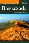 Polska książka : Bieszczady... - Elżbieta Dzikowska