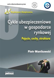 Obrazek Cykle ubezpieczeniowe w gospodarce rynkowej Pojęcie, cechy, struktura