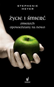Picture of Życie i śmierć Zmierzch opowiedziany na nowo