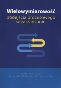 Obrazek Wielowymiarowość podejścia procesowego w zarządzaniu