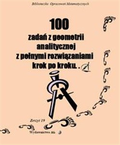 Picture of 100 zadań z geometrii analitycznej z pełnymi rozwiązaniami krok po kroku...
