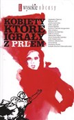 Kobiety kt... - Opracowanie Zbiorowe -  books from Poland