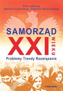 Picture of Samorząd XXI wieku Problemy, trendy, rozwiązania