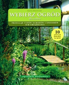 Obrazek Wybierz ogród dla siebie Przegląd typów ogrodów i sposobów ich urządzania