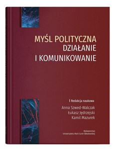 Picture of Myśl polityczna działanie i komunikowanie