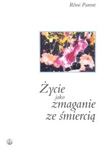 Picture of Życie jako zmaganie ze śmiercią