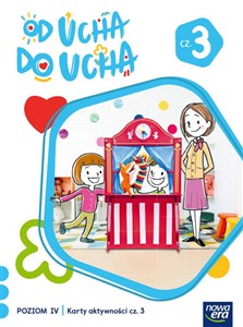 Obrazek Wychowanie przedszkolne OD UCHA DO UCHA 6-latki poziom 4 część 3 Karty aktywności