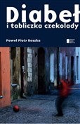 Diabeł i t... - Piotr Paweł Reszka -  books from Poland