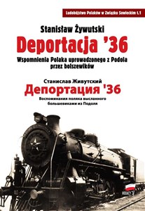 Obrazek Deportacja 36 Wspomnienia Polaka uprowadzonego z Podola przez bolszewików