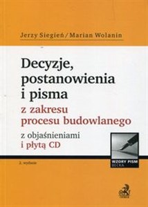 Picture of Decyzje, postanowienia i pisma z zakresu procesu budowlanego z objaśnieniami i płytą CD