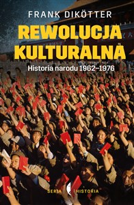 Picture of Rewolucja kulturalna Historia narodu 1962-1976