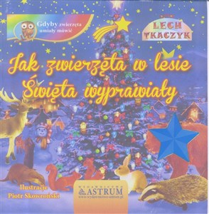 Obrazek Jak zwierzęta w lesie święta wyprawiały+ audiobook