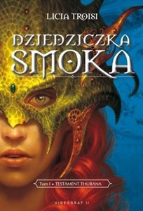 Obrazek Dziedziczka smoka t.1 Testament Thubana