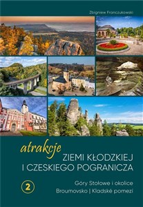 Obrazek Atrakcje Ziemi Kłodzkiej i czeskiego pogranicza Góry Stołowe i okolice Broumovsko i Kladské pomezí