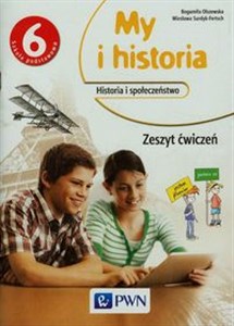 Picture of My i historia Historia i społeczeństwo 6 Zeszyt ćwiczeń Szkoła podstawowa