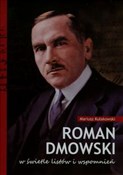 Polska książka : Roman Dmow... - Mariusz Kułakowski