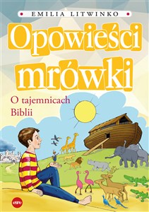 Picture of Opowieści mrówki O tajemnicach Biblii