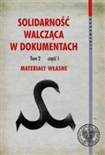 Solidarnoś... - Kamil Dworaczek, Grzegorz Waligóra -  Książka z wysyłką do UK