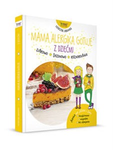 Picture of Mama alergika gotuje z dziećmi Dania na jesień i zimę