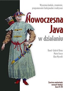 Obrazek Nowoczesna Java w działaniu Wyrażenia lambda, strumienie, programowanie funkcyjne i reaktywne