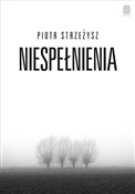 Niespełnie... - Strzeżysz Piotr -  Książka z wysyłką do UK