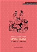 Sprzedani ... - Wojciech Ganczarek -  foreign books in polish 