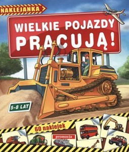 Picture of Wielkie pojazdy pracują Naklejanki (5-8 lat)