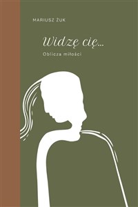 Picture of Widzę cię. Oblicza miłości