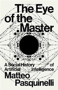 Picture of The Eye of the Master. A social history of artificial intelligence wer. angielska