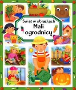 Obrazek Mali ogrodnicy Świat w obrazkach