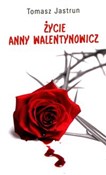 Książka : Życie Anny... - Tomasz Jasturn