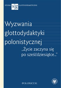 Picture of Wyzwania glottodydaktyki polonistycznej.