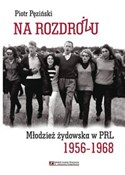 Na rozdroż... - Piotr Pęziński -  Polish Bookstore 