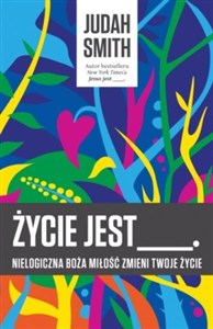 Obrazek Życie jest Nielogiczna boża miłość odmieni Twoje życie