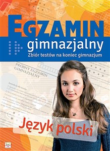 Picture of Egzamin gimnazjalny Język polski Zbiór testów na koniec gimnazjum
