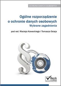 Picture of Ogólne rozporządzenie o ochronie danych osobowych Wybrane zagadnienia