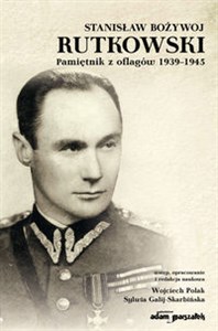 Obrazek Stanisław Bożywoj Rutkowski Pamiętnik z oflagów 1939-1945