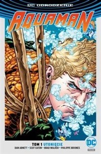 Obrazek DC Odrodzenie Aquaman T.1 Utonięcie ed. limitowana