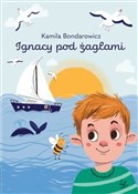 Ignacy pod... - Kamila Bodnarowicz -  Książka z wysyłką do UK