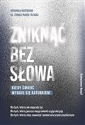 Zobacz : Zniknąć be... - ks. Tomasz Trzaska, Weronika Kostrzewa