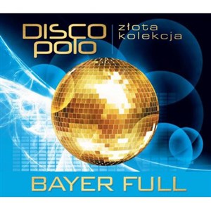 Picture of Złota Kolekcja Disco Polo Bayer Full