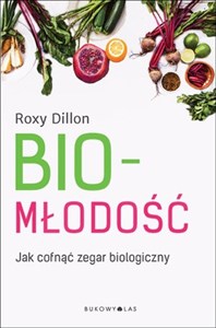 Picture of Biomłodość Jak cofnąć zegar biologiczny