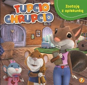 Picture of Tupcio Chrupcio 7 Zostaję z opiekunką