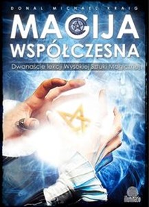 Picture of Magija współczesna Dwanaście Lekcji Wysokiej Sztuki Magicznej