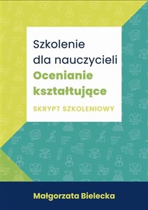 Picture of Szkolenie dla nauczycieli Ocenianie kształtujące Skrypt szkoleniowy