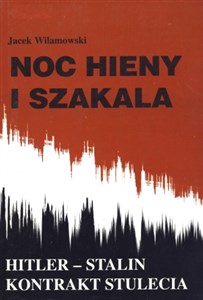 Picture of Noc hieny i Szakala HITLER _ STALIN KONTRAKT STULECIA