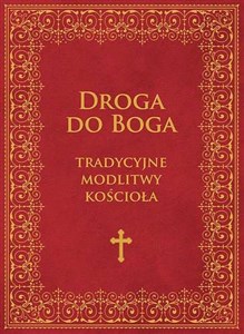 Picture of Droga do Boga Tradycyjne modlitwy Kościoła