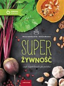 Super Żywn... - Małgorzata Różańska -  foreign books in polish 
