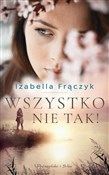 Książka : Wszystko n... - Izabella Frączyk